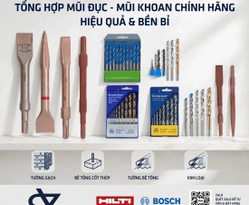 Tổng hợp mũi đục, mũi khoan & vật tư tiêu hao chính hãng – Hiệu quả & bền bỉ